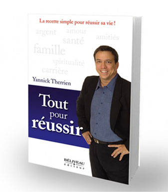 Livre - Tout pour réussir de Yannick Therrien